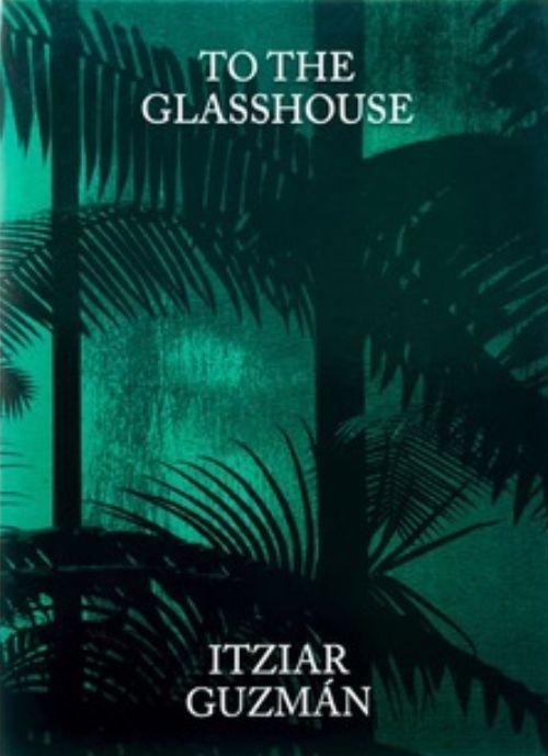 TO THE GLASSHOUSE. ITZIAR GZMÁN "TO THE LIGHTHOUSE"