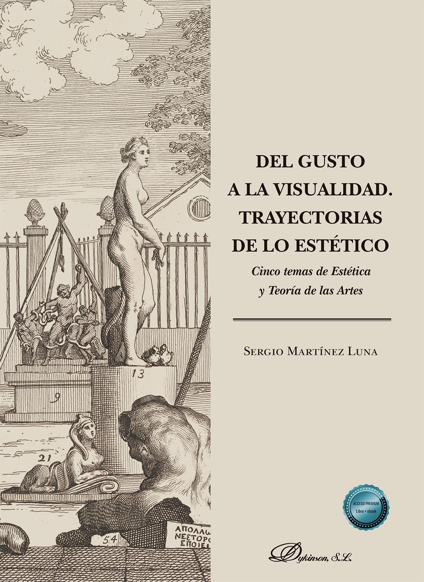 DEL GUSTO A LA VISUALIDAD. TRAYECTORIAS DE LO ESTETICO "CINCO TEMAS DE ESTETICA Y TEORIA DE LAS ARTES"