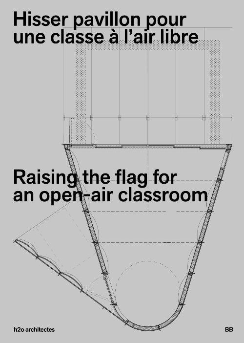 H2O ARCHITECTES: IN A CLASS APART. TOWARDS A MOBILE TEACHING PAVILION / HISSER PAVILLON POUR UNE CLASSE 