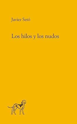 HILOS Y LOS NUDOS, LOS