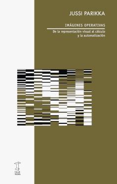 IMÁGENES OPERATIVAS "DE LA REPRESENTACIÓN VISUAL AL CÁLCULO Y LA AUTOMATIZACIÓN"