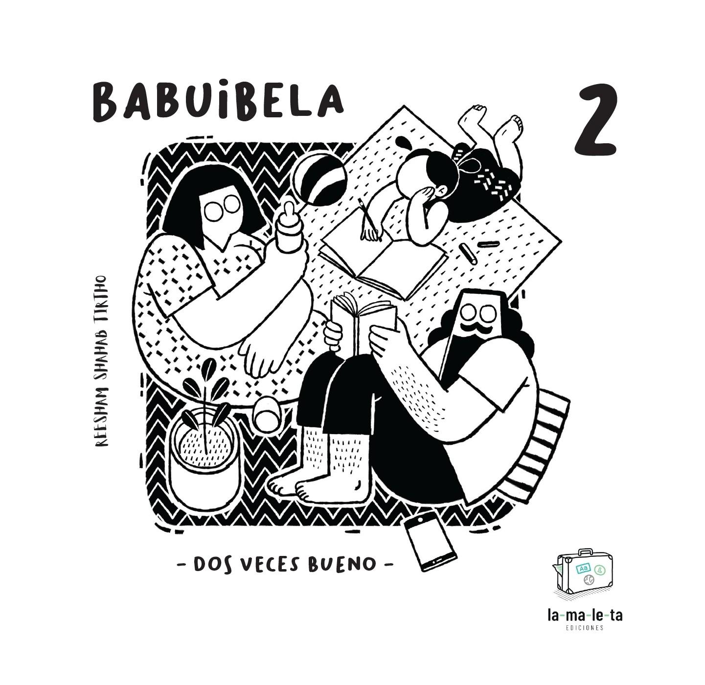 BABUIBELA 2 "DOS VECES BUENO"