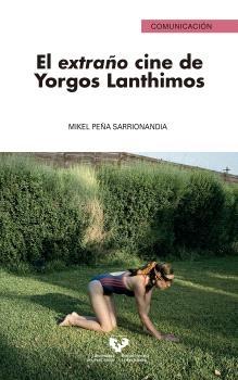 EXTRAÑO CINE DE YORGOS LANTHIMOS, EL