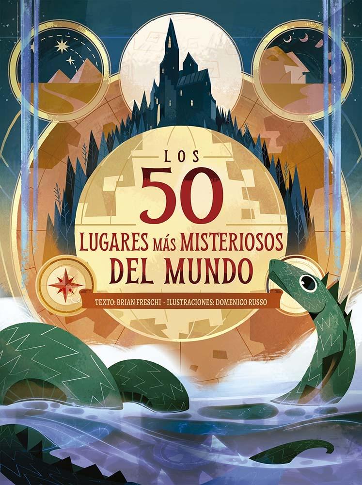 50 LUGARES MAS MISTERIOSOS DEL MUNDO, LOS