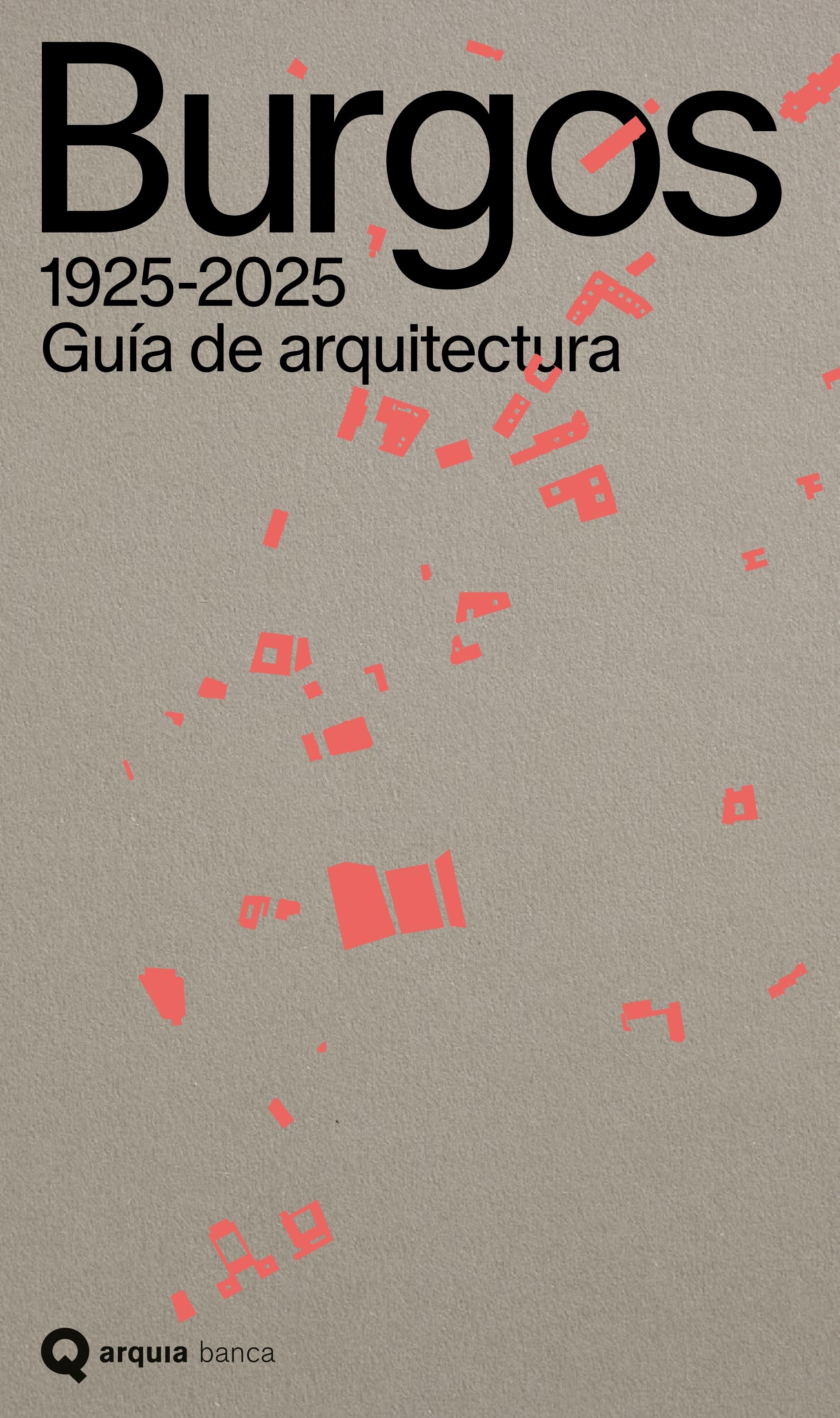 GUIA DE ARQUITECTURA DE BURGOS, 1925- 2025