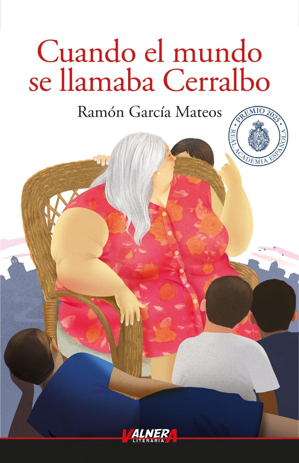 CUANDO EL MUNDO SE LLAMABA CERRALBO