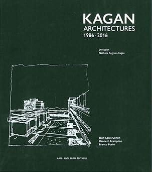 KAGAN: ARCHITECTURES 1986-2016