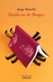FANATICOS DE BORGES