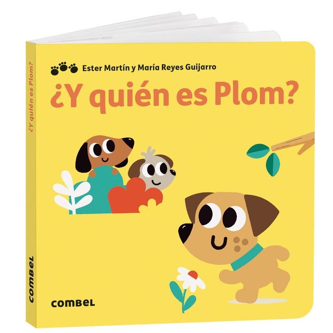 Y QUIEN ES PLOM?