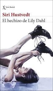 HECHIZO DE LILY DAHL, EL