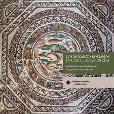 MOSAICOS ROMANOS EN CASTILLA-LA MANCHA, LOS