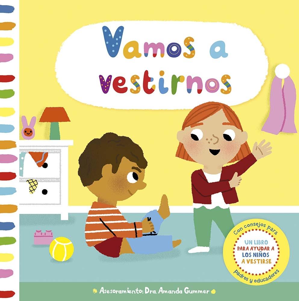 VAMOS A VESTIRNOS "CON CONSEJOS PARA PADRES Y EDUCADORES"