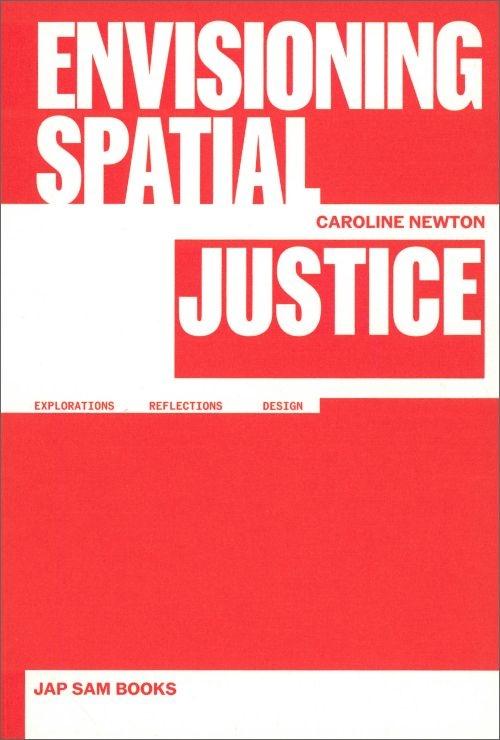 ENVISIONING SPATIAL JUSTICE