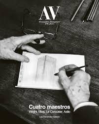 CUATRO MAESTROS .AV MONOGRAFÍAS Nº278 CUATRO MAESTROS "WRIGHT,MIES,LE CORBUSIER,AALTO"