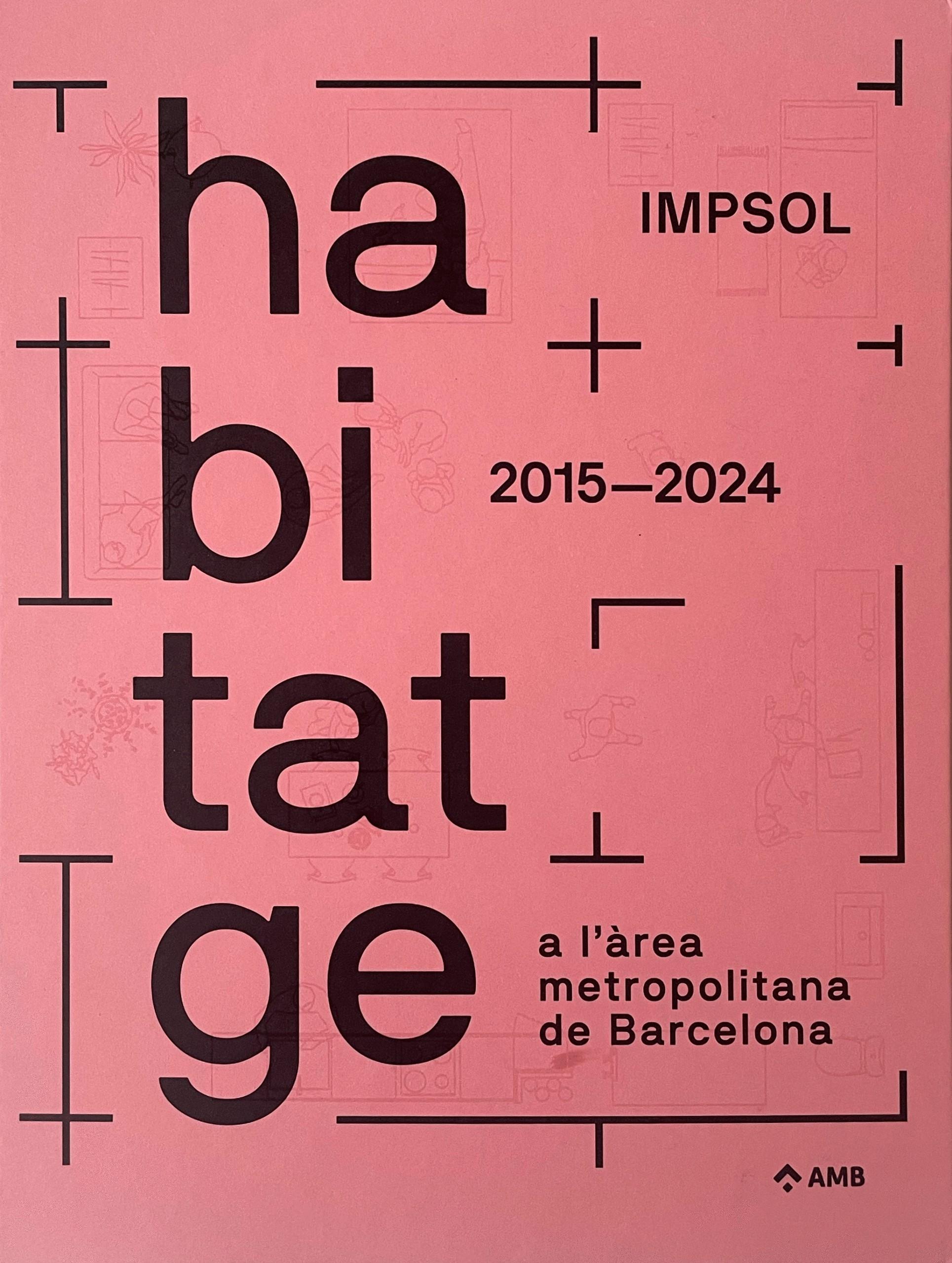 HABITATGE A L'AREA METROPOLITANA DE BARCELONA "IMPSOL 2015-2024"