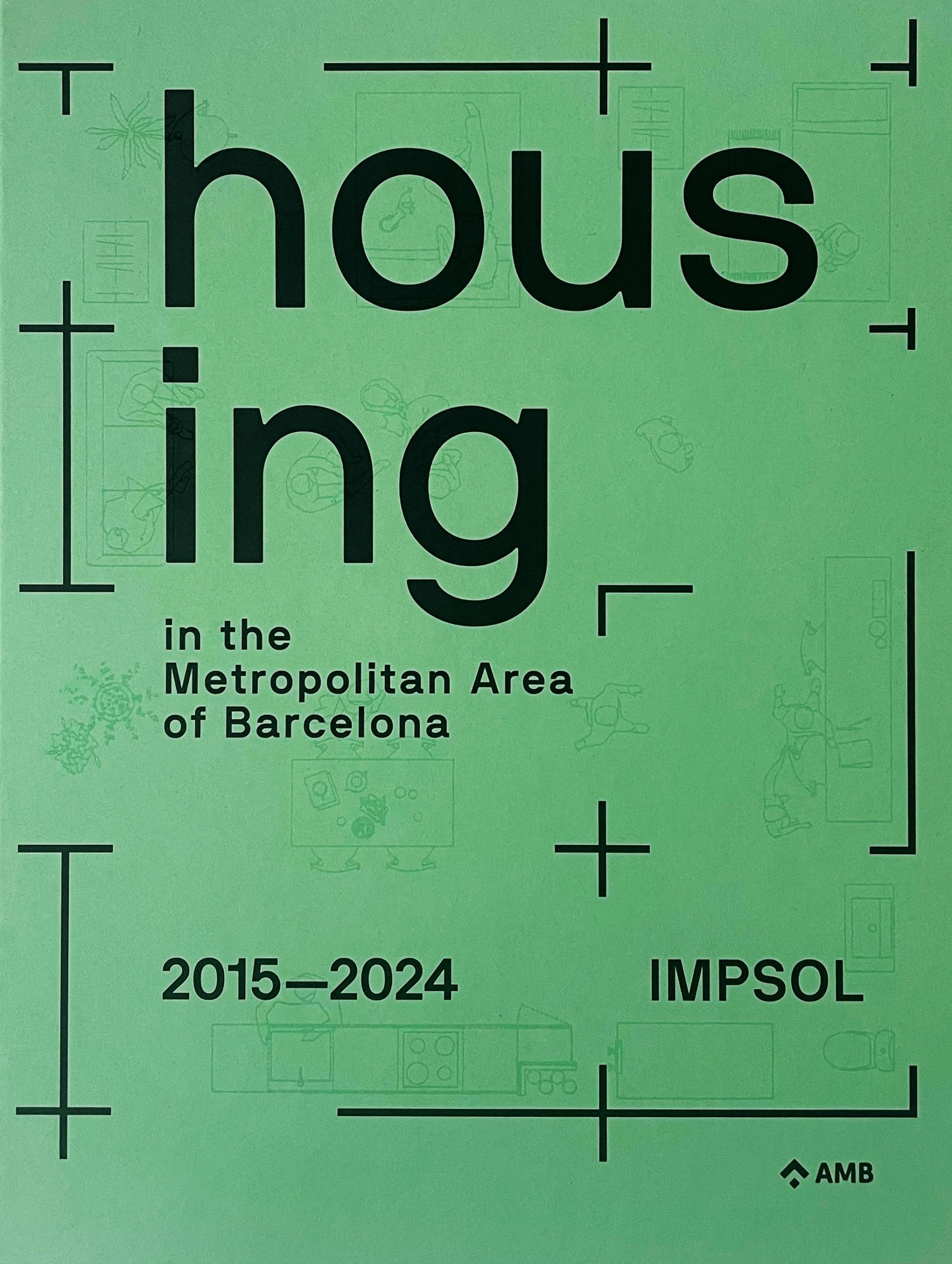 HOUSING IN THE METROPOLITAN AREA OF BARCELONA  "IMPSOL 2015-2024"