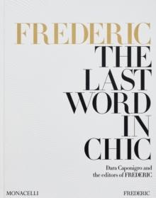 FREDERIC: THE LAST WORD IN CHIC