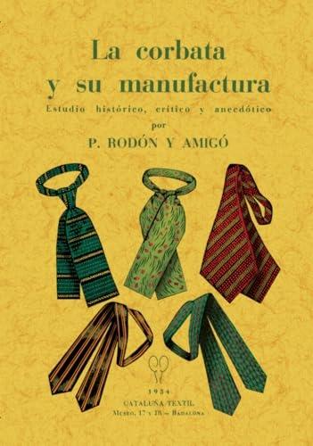 La corbata y su manufactura