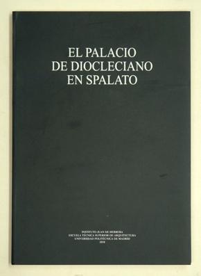PALACIO DE DIOCLECIANO EN SPALATO, EL