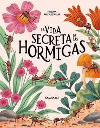 VIDA SECRETA DE LAS HORMIGAS, LA