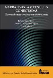 NARRATIVAS SOSTENIBLES CONECTADAS "NUEVAS FORMAS CREATIVAS EN ARTE Y DISEÑO"