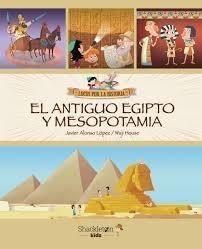 ANTIGUO EGIPTO Y MESOPOTAMIA, EL  "LIBRO INFANTIL CON JUEGOS Y ACTIVIDADES EXTRA"