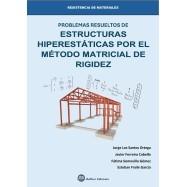 PROBLEMAS RESUELTOS DE ESTRUCTURAS HIPERESTÁTICAS POR EL MÉTODO MATRICIAL DE RIGIDEZ
