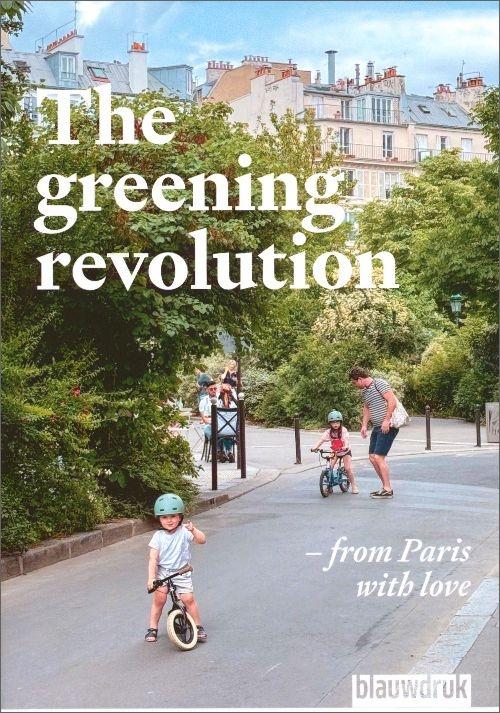 GREENING REVOLUTION. FROM PARIS WITH LOVE