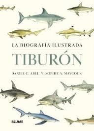 TIBURON "LA BIOGRAFIA ILUSTRADA"