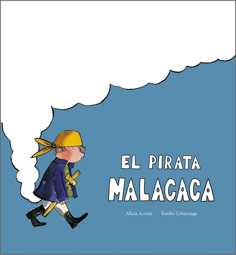 PIRATA MALACACA, EL