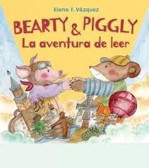 BEARTY Y PIGGLY "LA AVENTURA DE LEER"