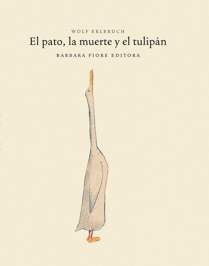 PATO, LA  MUERTE Y EL TULIPAN, EL