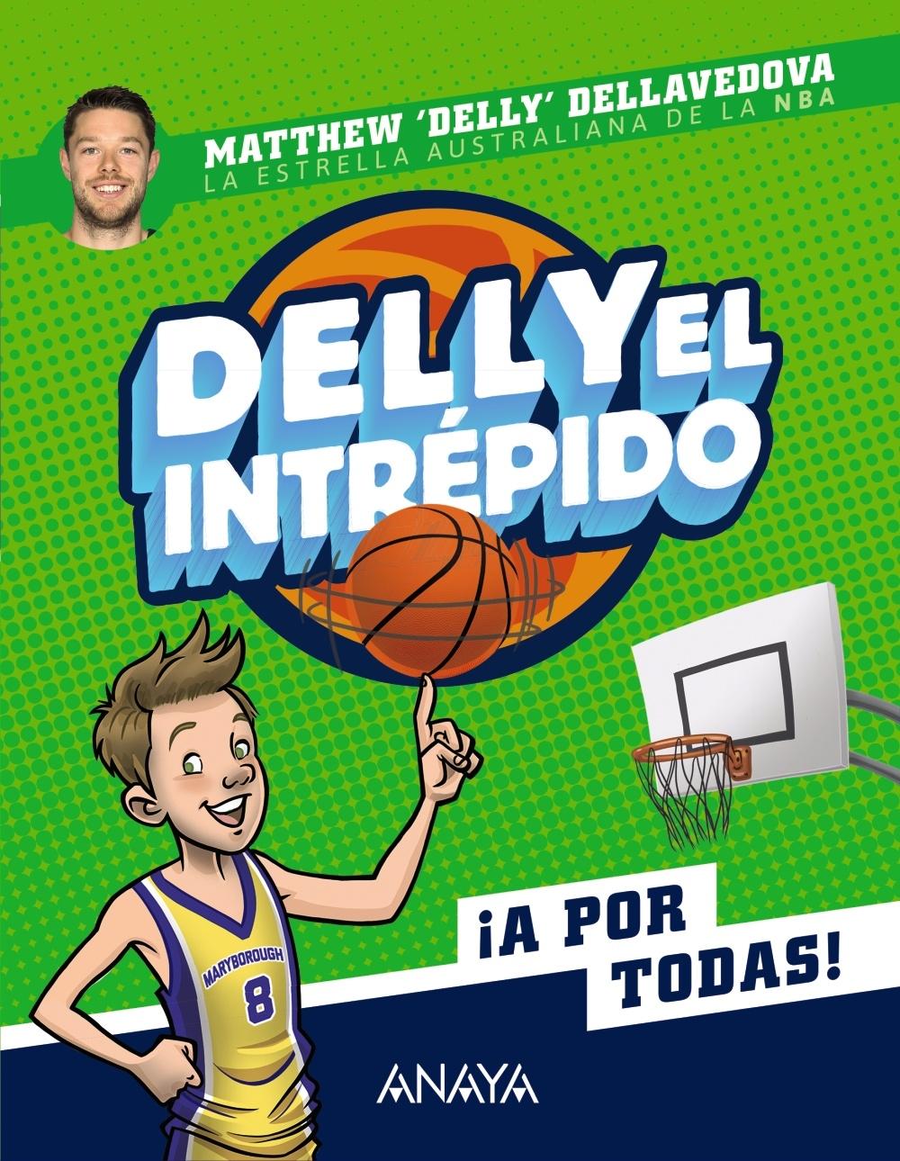 DELLY EL INTREPIDO, 1 "¡A POR TODAS!"
