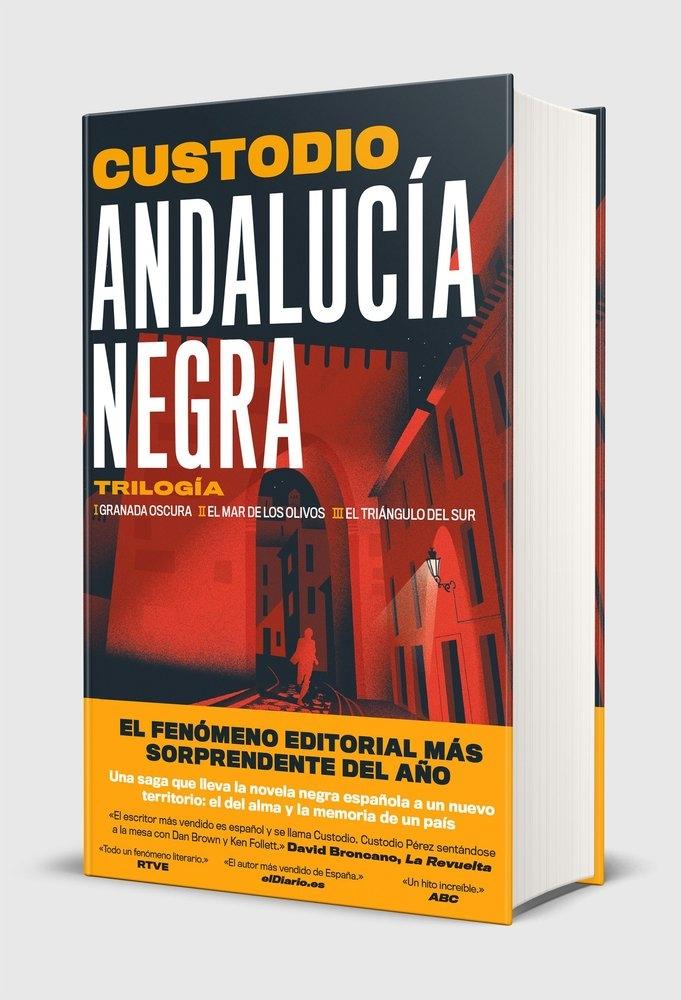 ANDALUCIA NEGRA (TRILOGIA) "GRANADA OSCURA. EL MAR DE LOS OLIVOS. EL TRIANGULO DEL SUR"