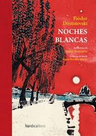 NOCHES BLANCAS (ED. LUJO)