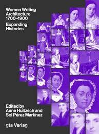 WOMEN WRITING ARCHITECTURE. 1700-7900