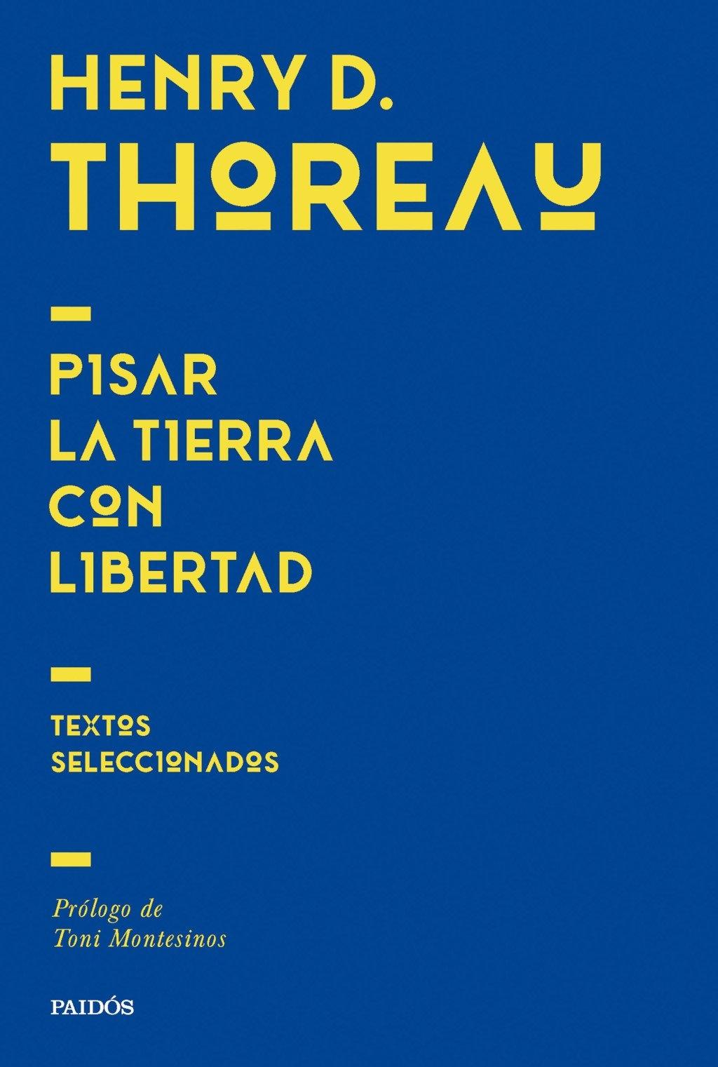 PISAR LA TIERRA CON LIBERTAD "TEXTOS SELECCIONADOS"