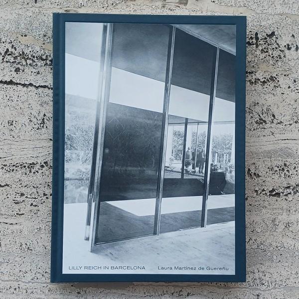 LILLY REICH IN BARCELONA "THE MATERIALIZATION OF A NEGLECTED AUTHORSHIP"