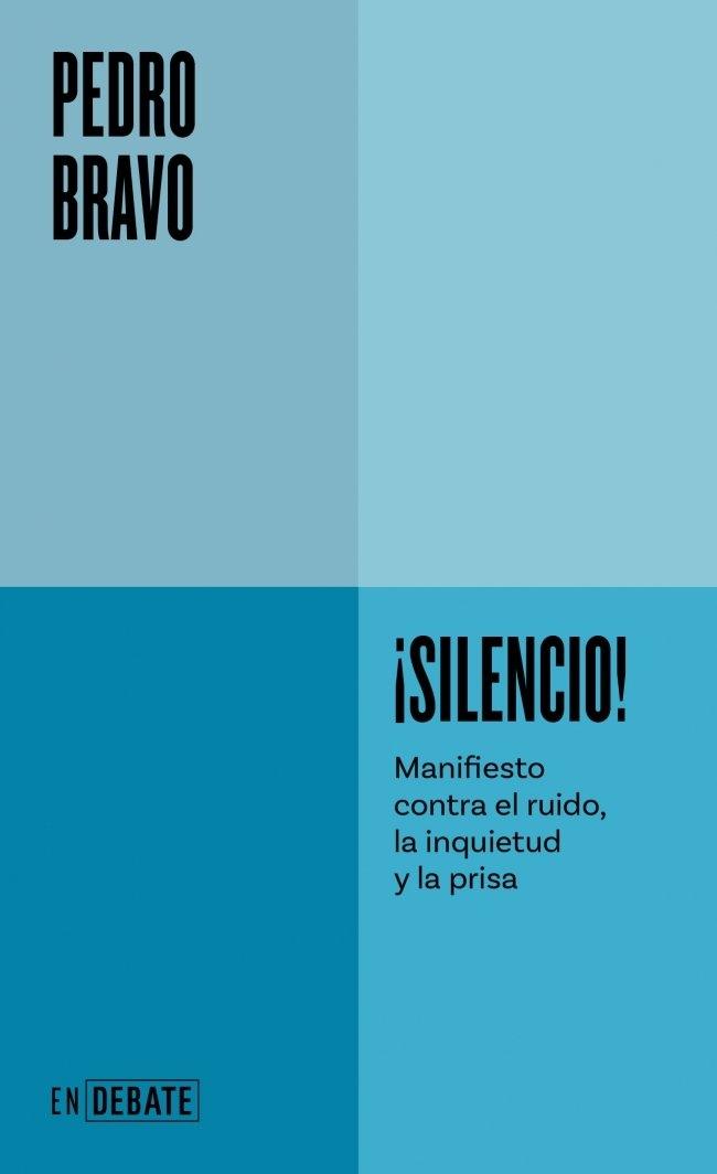 SILENCIO! "MANIFIESTO CONTRA EL RUIDO, LA INQUIETUD Y LA PRISA"