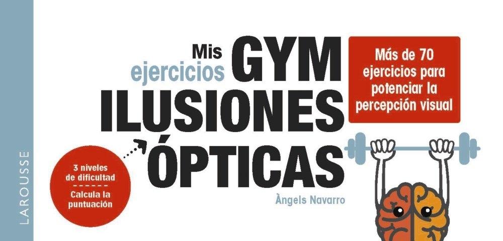 MIS EJERCICIOS. GYM ILUSIONES ÓPTICAS