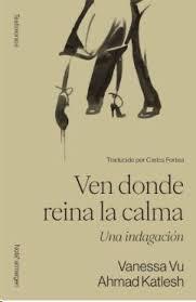 VEN DONDE REINA LA CALMA "UNA INDAGACION"