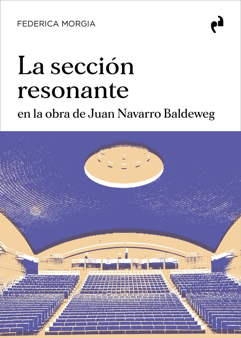 SECCION RESONANTE, LA "EN LA OBRA DE JUAN NAVARRO BALDEWEG"