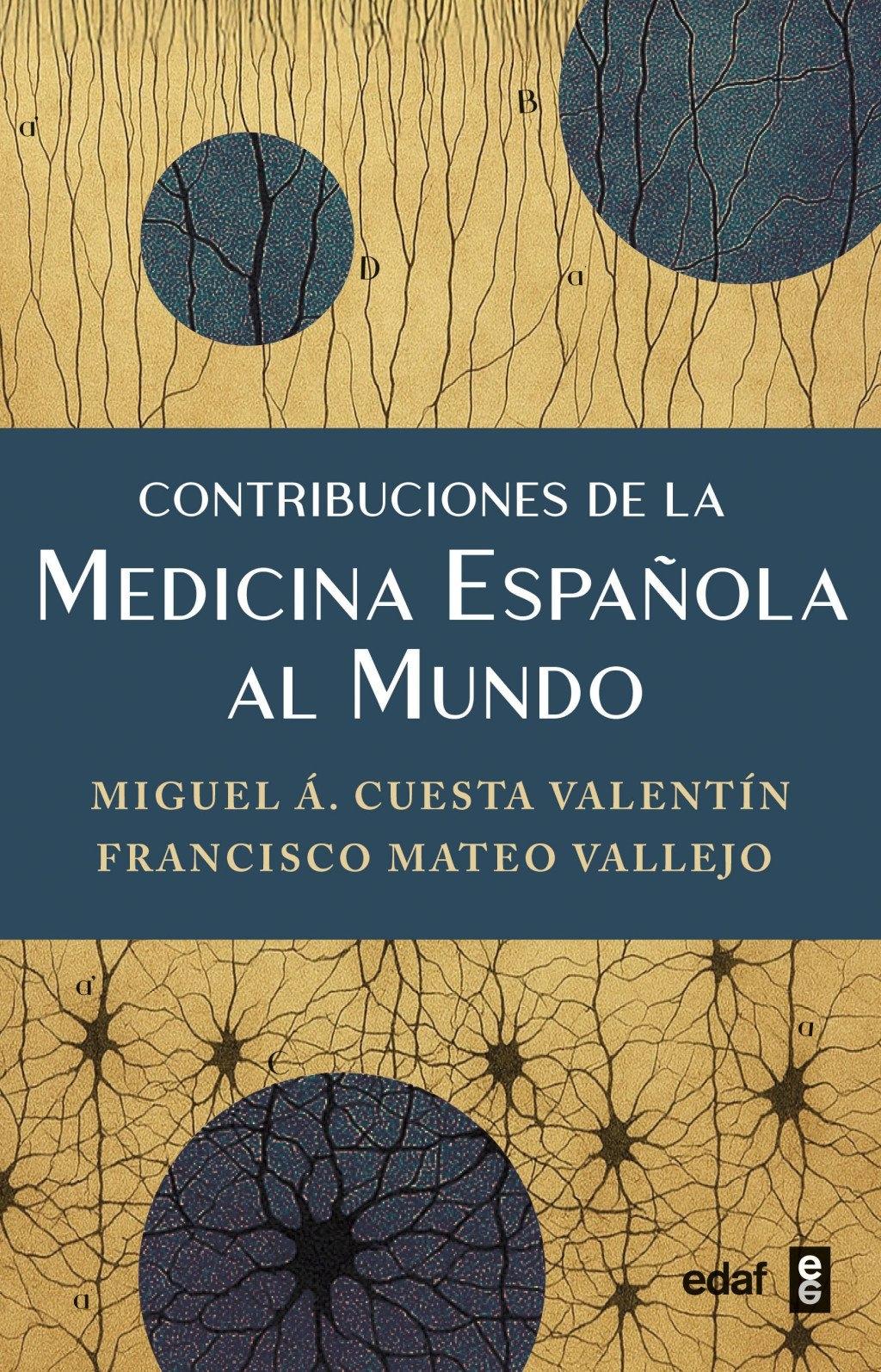 CONTRIBUCIONES DE LA MEDICINA ESPAÑOLA AL MUNDO