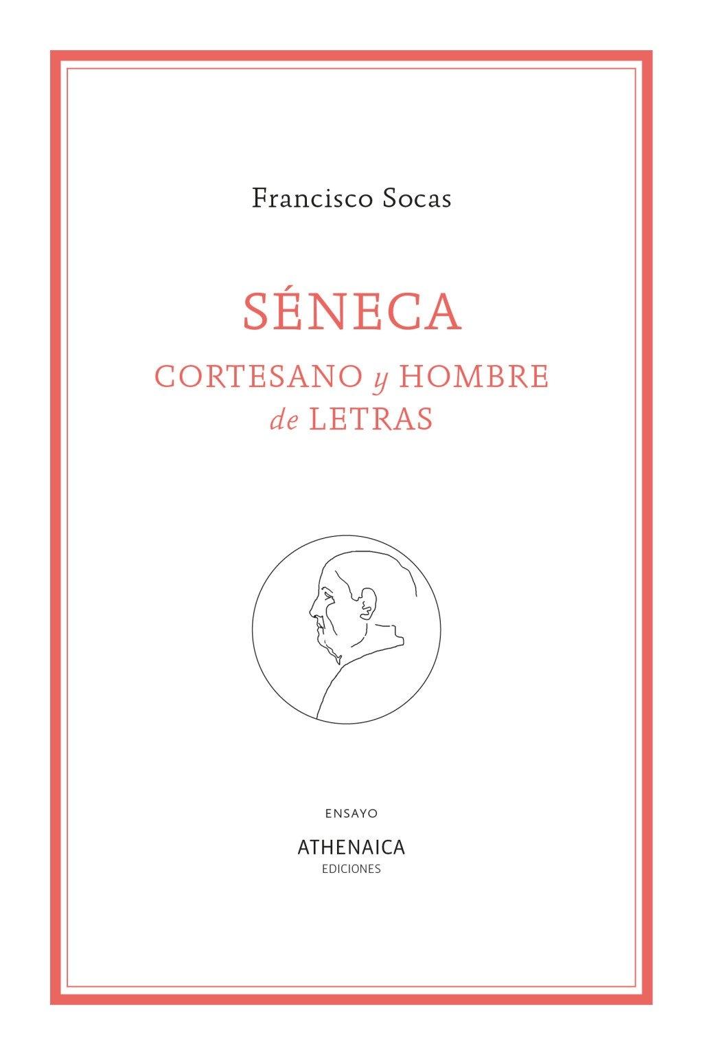 SÉNECA "CORTESANO Y HOMBRE DE LETRAS"