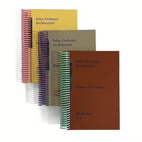 INFRA-ORDINARY ARCHITECTURE