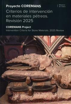 PROYECTO COREMANS. REVISION 2025 "CRITERIOS DE INTERVENCIÓN EN MATERIALES PÉTREOS"