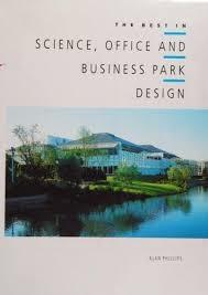 BEST IN SCIENCE, OFFICE AND BUSINESS PARK DESIGN, THE