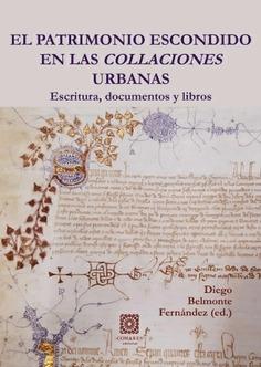 PATRIMONIO ESCONDIDO EN LAS COLLACIONES URBANAS, EL "ESCRITURAS, DOCUMENTOS Y LIBROS"