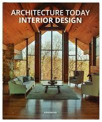 ARCHITECTURE TODAY. INTERIOR DESIGN
