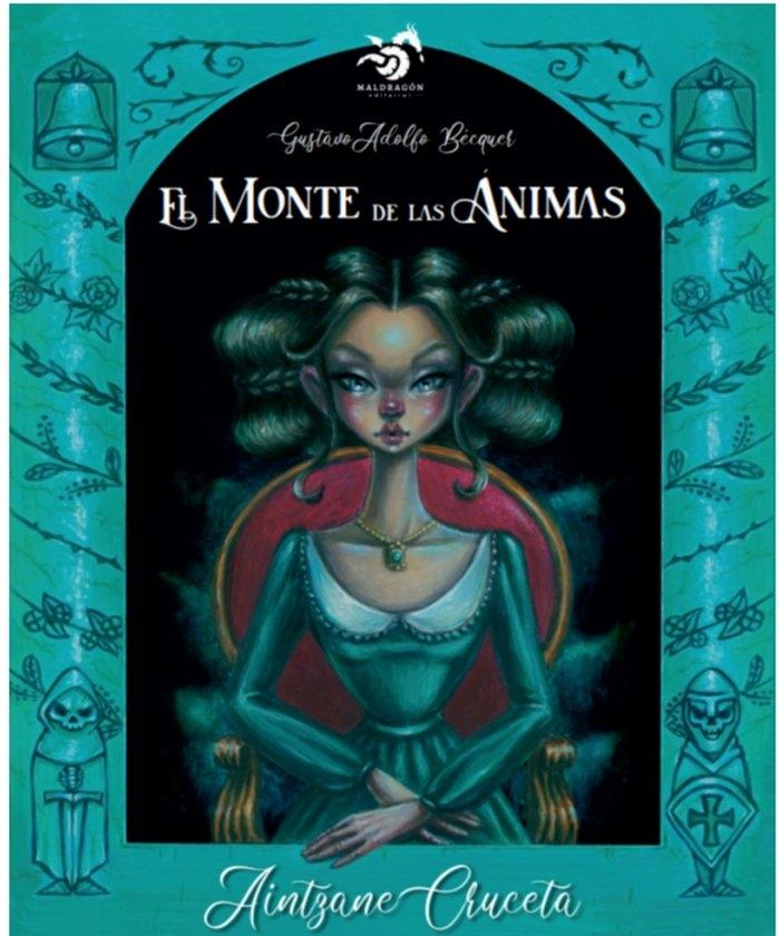 MONTE DE LAS ANIMAS, EL "ILUSTRADO POR AINTZANE CRUCETA"